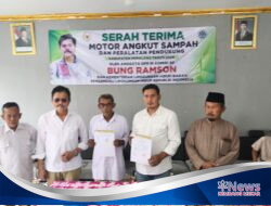Dukung Kebersihan Lingkungan, Bung Ramson Serahkan Bantuan Motor Sampah dari KLHK untuk Desa Gendoang